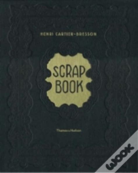 scrapbook henri cartier bresson|Amazon.com: Scrap Book: 9783865212665: Ute Eskildsen: Books.